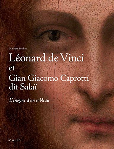 Léonard de Vinci et Gian Giacomo Caprotti, dit Salaï. L'énigme d'un tableau: L'ENIGME D'UN TABLEAU (Grandi libri illustrati) von Rizzoli